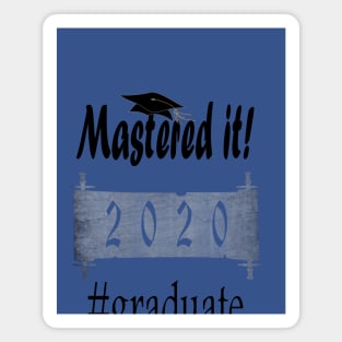 Mastered it 2020 Graduate Magnet